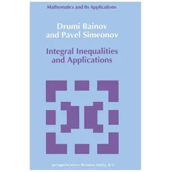 Integral Inequalities and Applications, Fachbücher von Pavel Simeonov, Drumi Bainov