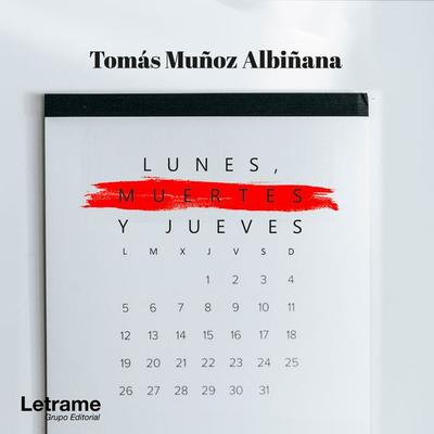 Lunes, muertes y jueves - Tomás Muñoz Albiñana, Audio, 9788413866567
