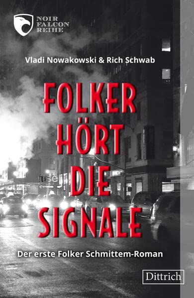 Vladi Nowakowski - Folker hört die Signale: Der erste Folker Schmittem-Roman (noir falcon) - Preis vom 30.09.2026 22:30:23 h