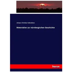 Materialien zur nürnbergischen Geschichte, Fachbücher von Johann Christian Siebenkees