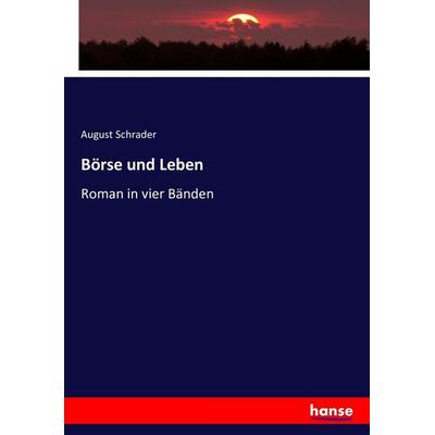 Börse und Leben, Taschenbuch von August Schrader, Hansebooks, 978-3-7436-1869-5