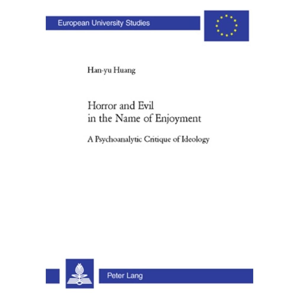 Peter Lang Horror and Evil in the Name of Enjoyment (Englisch, Han-Yu Huang) (56024076)