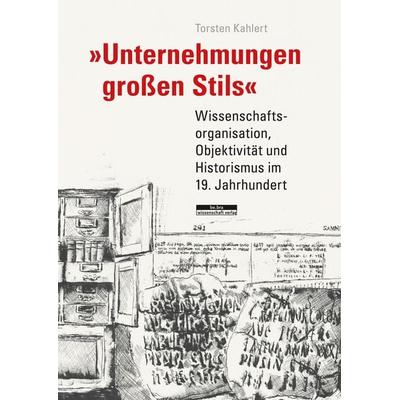 »Unternehmungen großen Stils«, Gebundene Ausgabe von Torsten Kahlert, BeBra Wissenschaft, 978-3-95410-089-7
