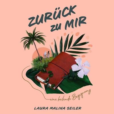 Zurück zu Mir - Laura Malina Seiler, Audio, 9783949822049