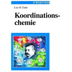 Koordinationschemie, Fachbücher von Lutz H. Gade