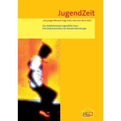 JugendZeit, Taschenbuch von Renate Steinsberger, Tredition, 978-3-8495-8238-8