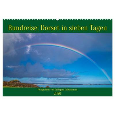 Rundreise: Dorset in sieben Tagen (Wandkalender 2026 DIN A2 quer), CALVENDO Monatskalender