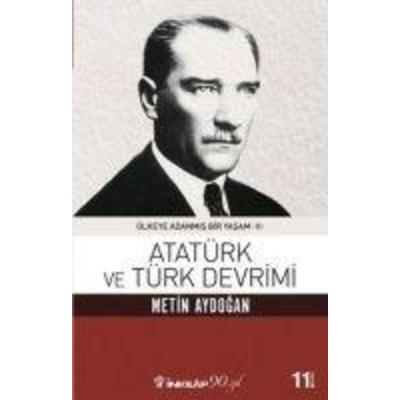 Atatürk ve Türk Devrimi, Taschenbuch von Metin Aydogan, Inkilap Kitabevi, 978-975-10-3798-5