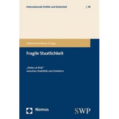 Fragile Staatlichkeit, Taschenbuch von Ulrich Schneckener, Nomos, 978-3-8329-2360-0