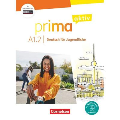 Prima aktiv - Deutsch für Jugendliche - Allgemeine Ausgabe - A1: Band 2, Taschenbuch von Anjali Kothari-Dugar,Friederike Jin,Sabine Jentges, Cornelsen