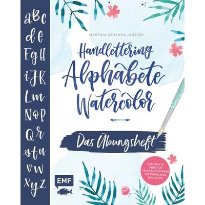 Handlettering Alphabete Watercolor – Das Übungsheft, Taschenbuch von Martina Johanna Janssen, Edition Michael Fischer / EMF Verlag, 978-3-96093-375-5