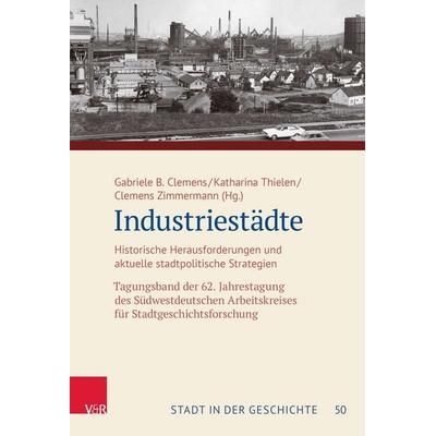 Industriestädte, Gebundene Ausgabe von , Vandenhoeck + Ruprecht, 978-3-525-30331-3