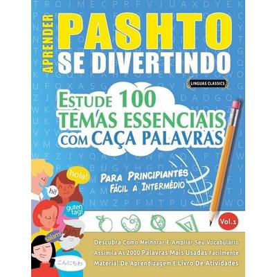 Aprender Pashto Se Divertindo! - Para Principiantes, Taschenbuch von Linguas Classics, Linguas Classics