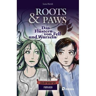 Roots & Paws: Das Flüstern von Fell und Wurzeln, Taschenbuch von Lena Havek, Persen Verlag in der AAP Lehrerwelt GmbH, 978-3-403-21344-4