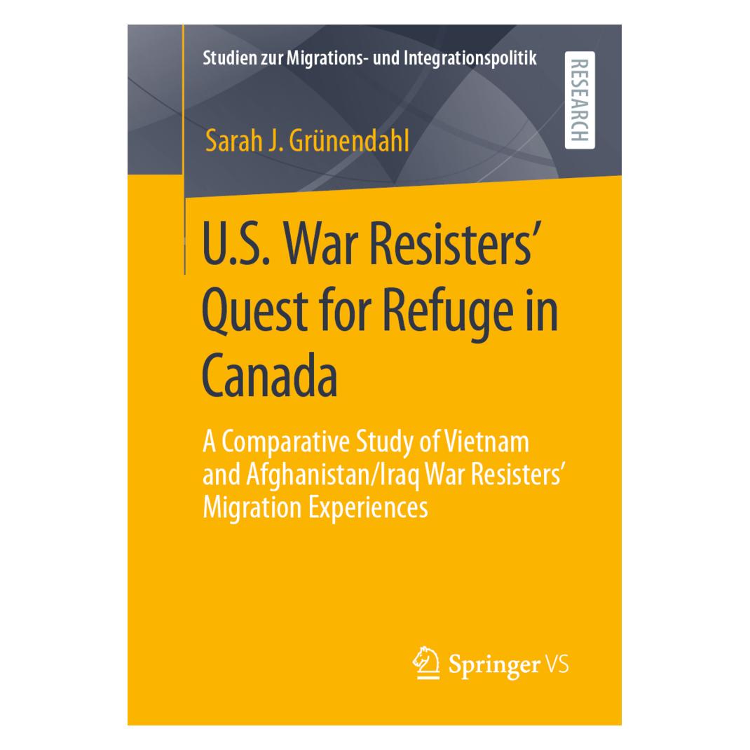 Springer U.S. War Resisters' Quest for Refuge in Canada (Englisch, Softcover, Sarah J. Grünendahl) (56844602)