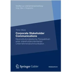 Corporate Stakeholder Communications, Fachbücher von Timo Würz