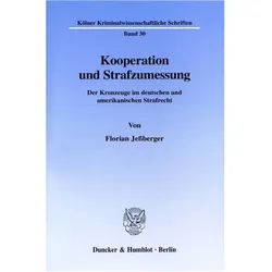 Kooperation und Strafzumessung, Fachbücher von Florian Jessberger