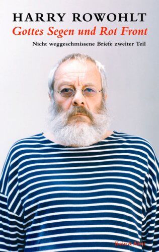 Harry Rowohlt - Gottes Segen und Rot Front: Nicht weggeschmissene Briefe zweiter Teil - Preis vom 10.10.2026 11:48:34 h