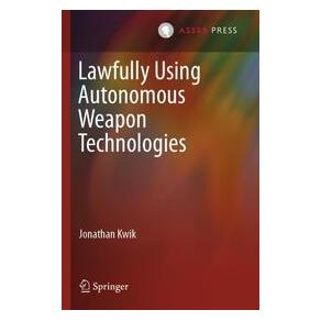 Umbreit Lawfully Using Autonomous Weapon Technologies (Englisch, Softcover, Jonathan Kwik) (74700655)