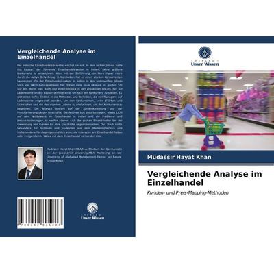 Vergleichende Analyse im Einzelhandel, Taschenbuch von Mudassir Hayat Khan, Verlag Unser Wissen, 978-620-2-82520-7