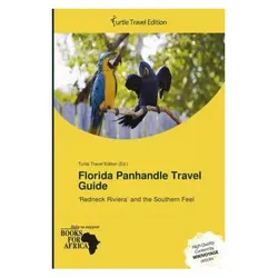 Florida Panhandle Travel Guide, Ratgeber