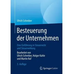 Besteuerung der Unternehmen, Fachbücher von Ulrich Schreiber, Holger Kahle, Martin Ruf