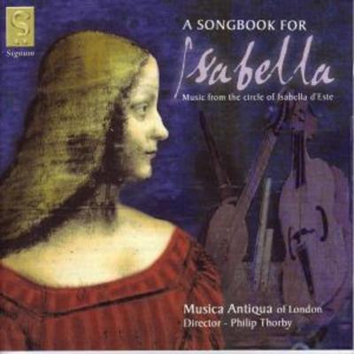 A Songbook For Isabella D'Este - Wilkinson,Thorby,Musica Antiqua Of Londo, CD
