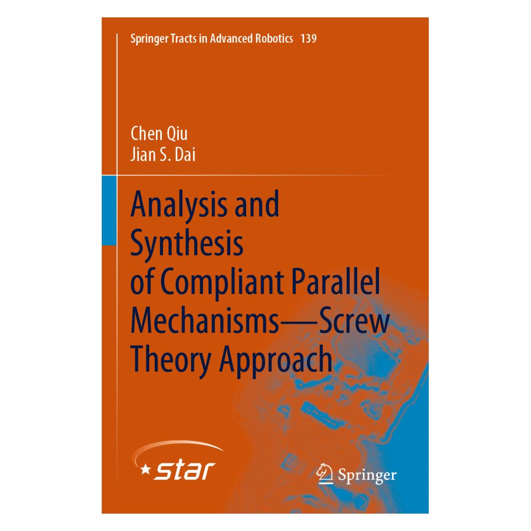 Springer Analysis and Synthesis of Compliant Parallel Mechanisms-Screw Theory Approach (Englisch, Softcover, Chen Qiu, Jian S Dai) (56190822)