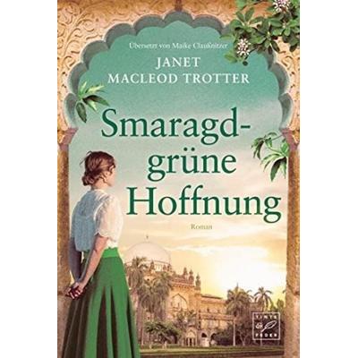 Smaragdgrüne Hoffnung, Taschenbuch von Janet MacLeod Trotter, Tinte & Feder, 978-2-496-70991-9