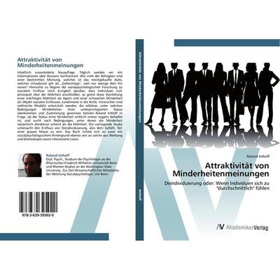 Attraktivität von Minderheitenmeinungen, Taschenbuch von Roland Imhoff, AV Akademikerverlag, 978-3-639-39502-0