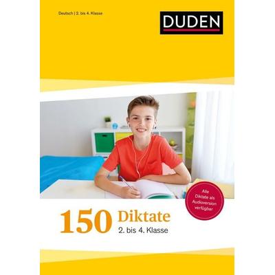 150 Diktate 2. bis 4. Klasse: Regeln und Texte zum Üben, Taschenbuch von Claudia Fahlbusch,Sandra Schauer,Alexandra Thiel,Andrea Wimmer, Duden ein