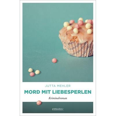 Mord mit Liebesperlen, Taschenbuch von Jutta Mehler, Emons Verlag