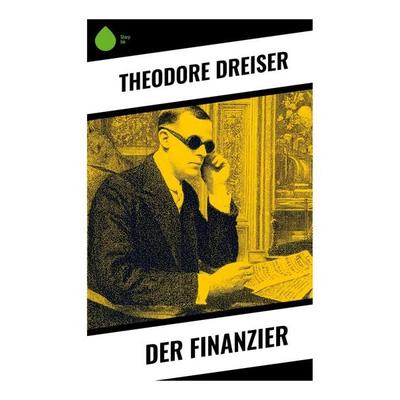 Der Finanzier, Taschenbuch von Theodore Dreiser, Copycat, 978-80-283-9977-1