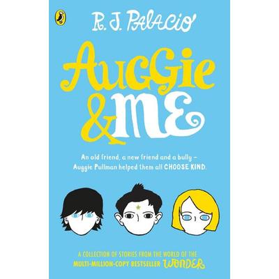 Auggie & Me: Three Wonder Stories, Taschenbuch von R. J. Palacio, Random House Children's;