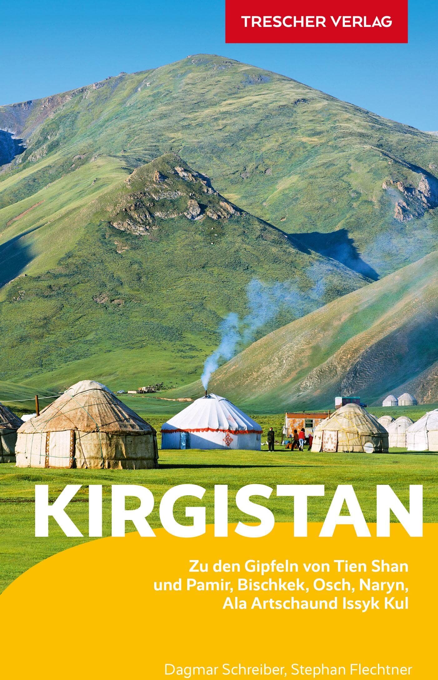 Dagmar Schreiber - TRESCHER Reiseführer Kirgistan: Zu den Gipfeln von Tien Schan und Pamir. Bischkek, Ala Artscha, Issyk Kul, Naryn, Osch und Alaj-Tal - Preis vom 10.10.2026 11:48:34 h