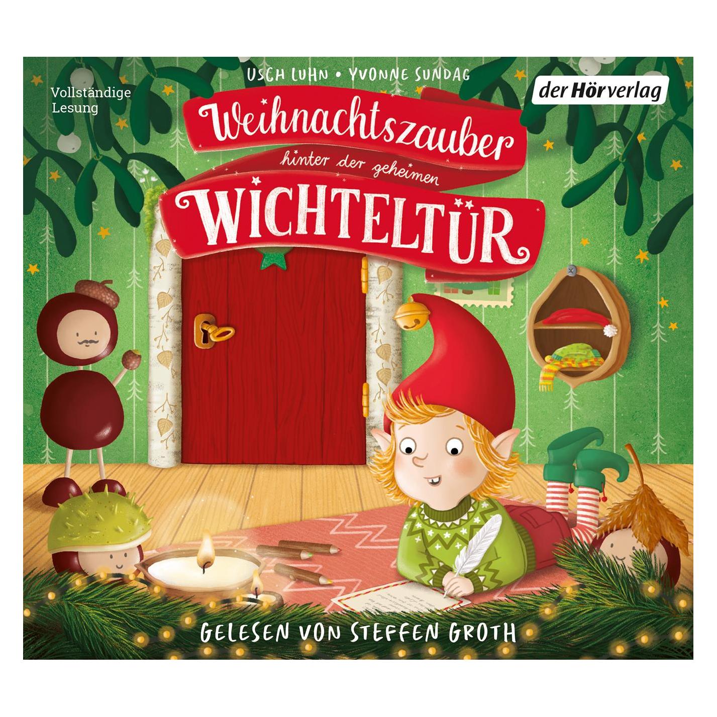 DHV Weihnachtszauber hinter der geheimen Wichteltür (Steffen Groth, Usch Luhn, Deutsch) (8445-5005-4)