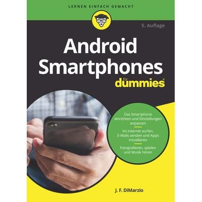 Android Smartphones für Dummies, Taschenbuch von Jerome DiMarzio, Wiley-VCH, 978-3-527-72009-5
