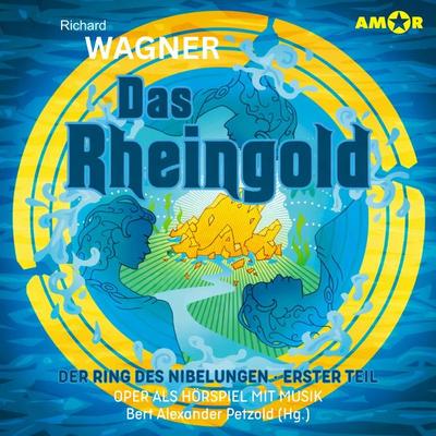 Das Rheingold - Der Ring des Nibelungen (I) - Richard Wagner, Audio, 9783692121680