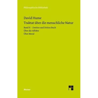 Ein Traktat über die menschliche Natur. Teilband 2, Taschenbuch von David Hume, Meiner, F, 978-3-7873-2436-1