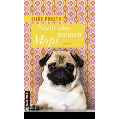Nicht ohne meinen Mops / Earl of Cockwood Bd. 1, Taschenbuch von Silke Porath, Gmeiner-Verlag
