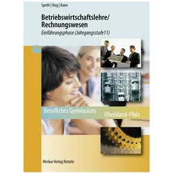 Betriebswirtschaftslehre/Rechnungswesen. Einführungsphase (Jahrgangsstufe 11) Rheinland-Pfalz, Schulbücher von Hermann Speth, Hartmut Hug, Alfons Kaier