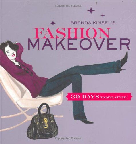 Brenda Kinsel - Brenda Kinsel's Fashion Makeover: 30 Days to Diva Style! - Preis vom 30.09.2026 09:01:18 h