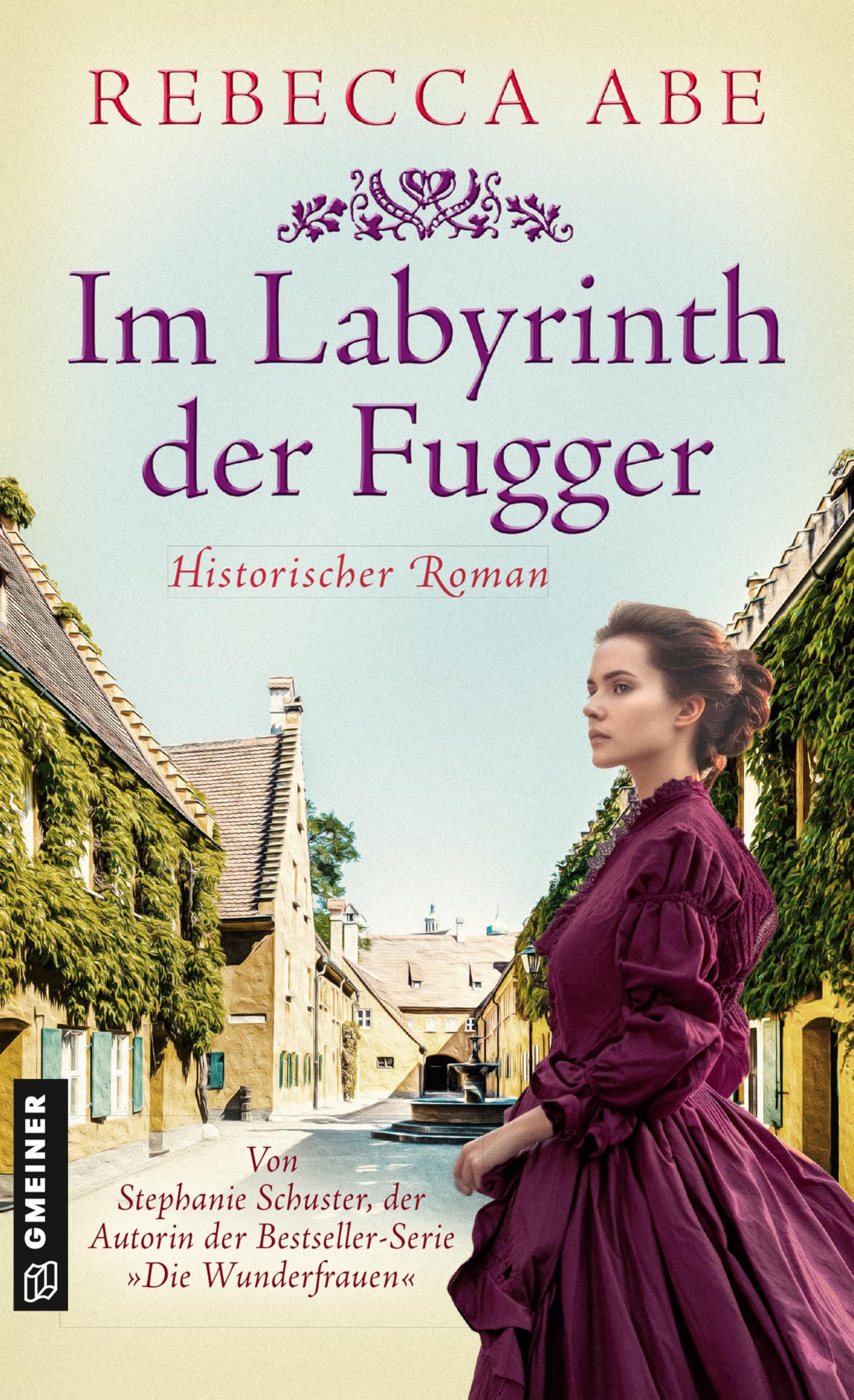 Rebecca Abe - Im Labyrinth der Fugger: Historischer Roman - Preis vom 13.10.2026 11:25:28 h