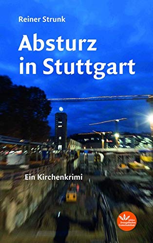 Reiner Strunk - Absturz in Stuttgart: Ein Kirchenkrimi - Preis vom 30.09.2026 09:01:18 h