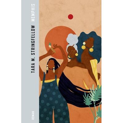 Memphis, Gebundene Ausgabe von Tara M. Stringfellow, Ecco Verlag
