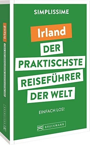 Bruckmann Reiseführer Europa: SIMPLISSIME – der praktischste Reiseführer der Welt – Irland: Erlebnisreiche Rundreisen in einem kompakten Reisehandbuch. - Preis vom 09.10.2026 07:28:09 h