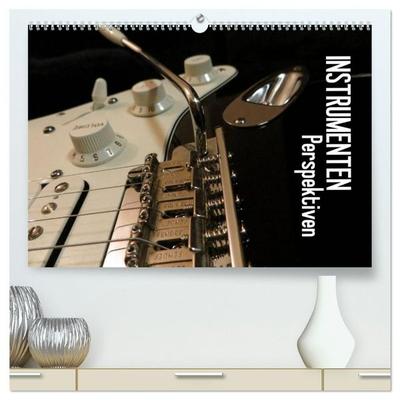 Instrumenten Perspektiven (hochwertiger Premium Wandkalender 2027 DIN A2 quer), Kunstdruck in Hochglanz