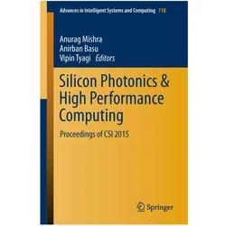 Silicon Photonics & High Performance Computing, Fachbücher von Anirban Basu, Vipin Tyagi, Anurag Mishra