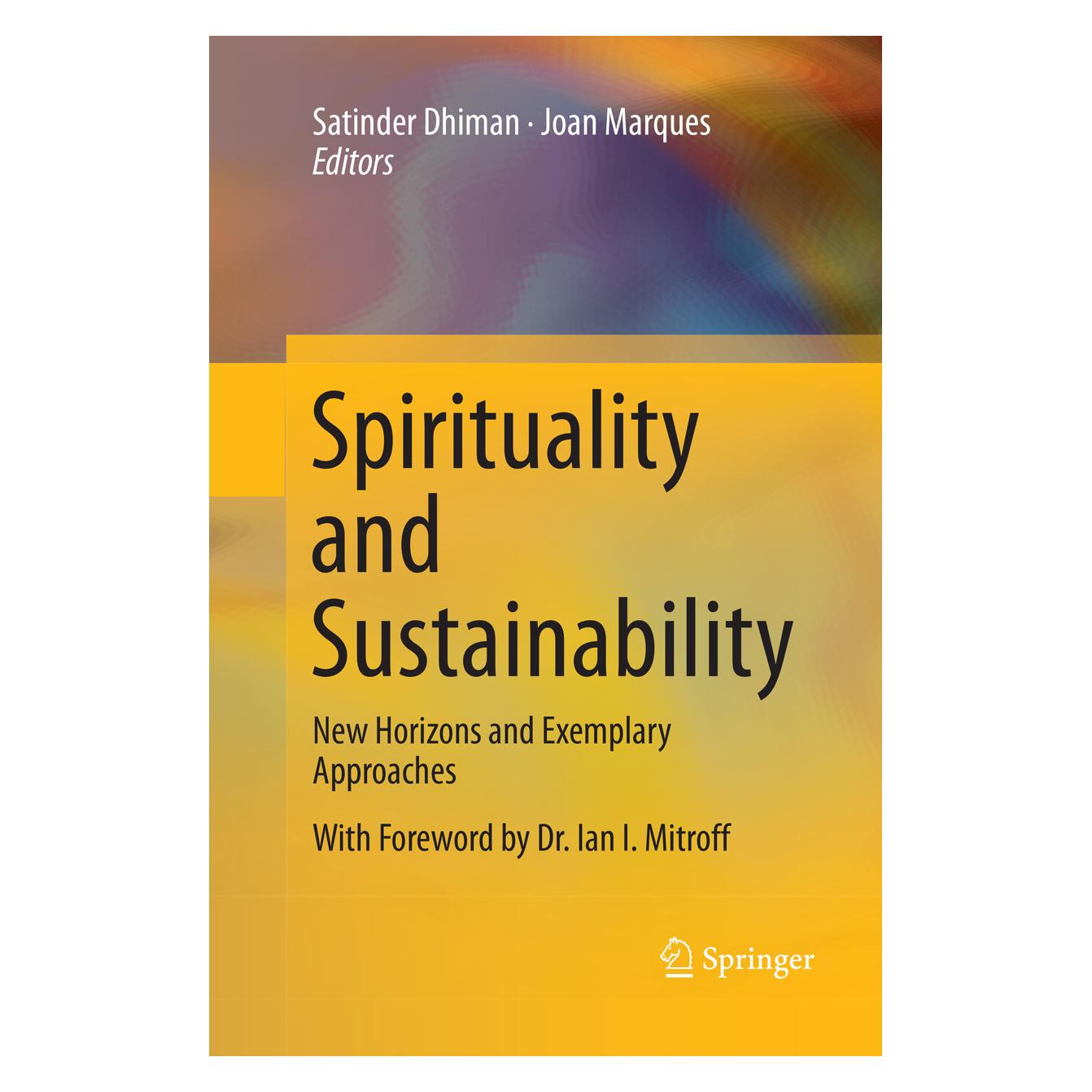 Springer Spirituality and Sustainability (Englisch, Softcover, Joan Marques, Satinder Dhiman) (56003165)