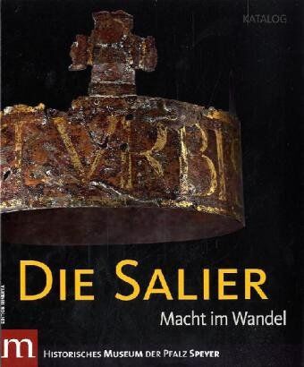 Speyer Historisches Museum der Pfalz - Die Salier : Katalog - Preis vom 30.09.2026 09:01:18 h